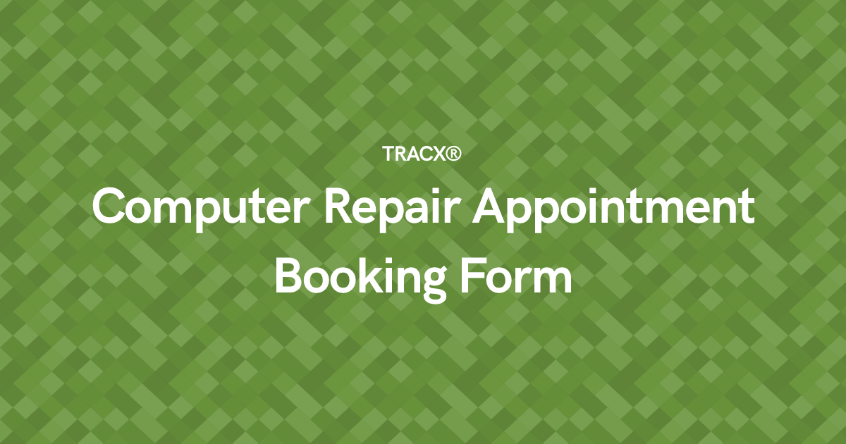 Computer Repair Appointment Booking Form