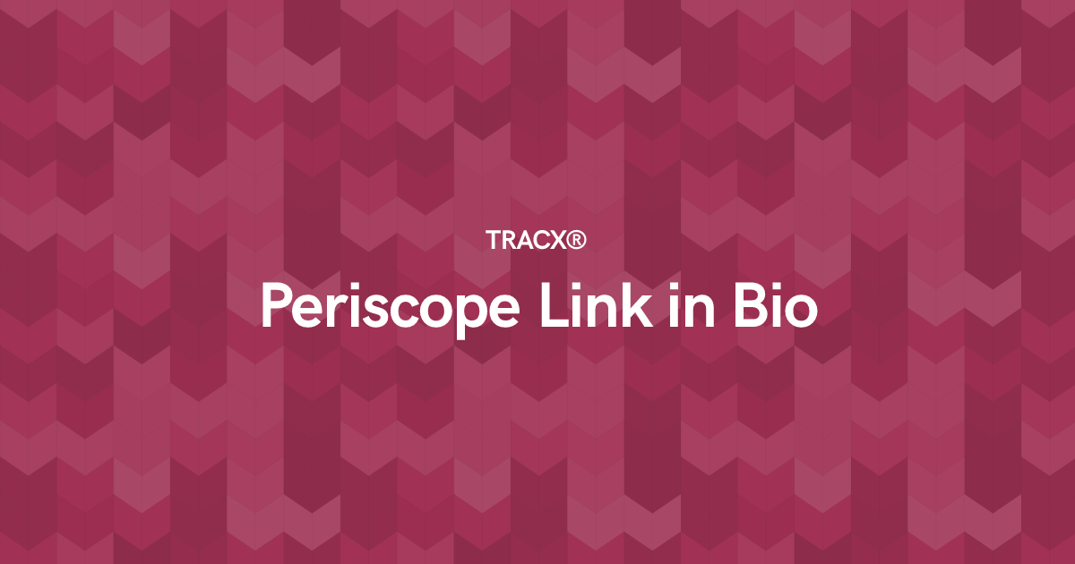 Periscope Link in Bio