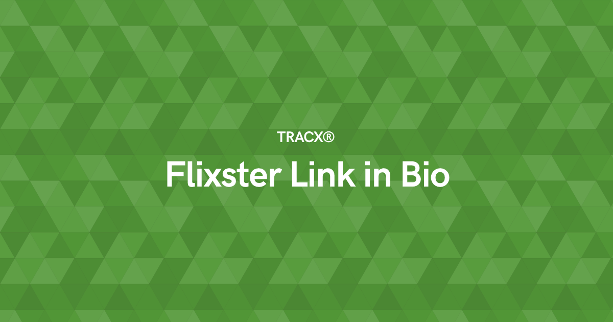 Flixster Link in Bio