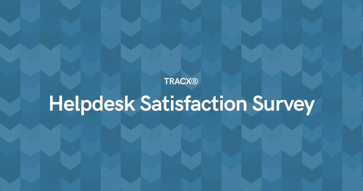 Helpdesk Satisfaction Survey