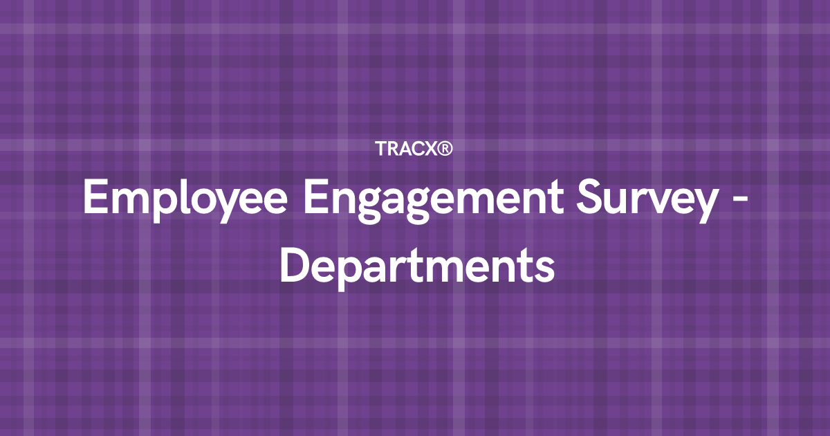 Employee Engagement Survey - Departments