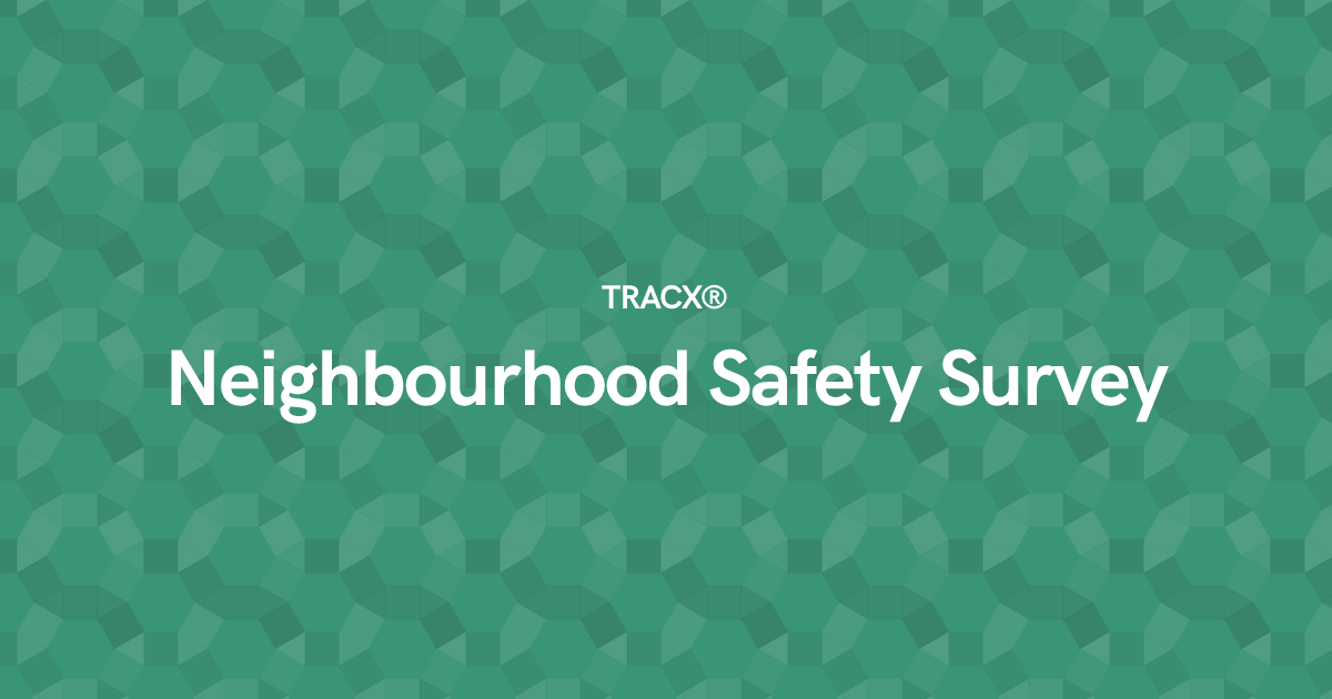 Neighbourhood Safety Survey