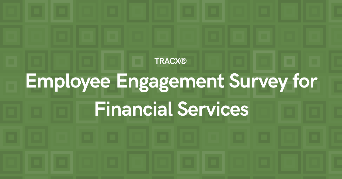 Employee Engagement Survey for Financial Services