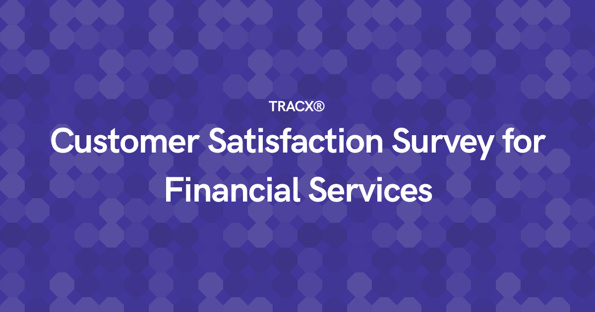 Customer Satisfaction Survey for Financial Services