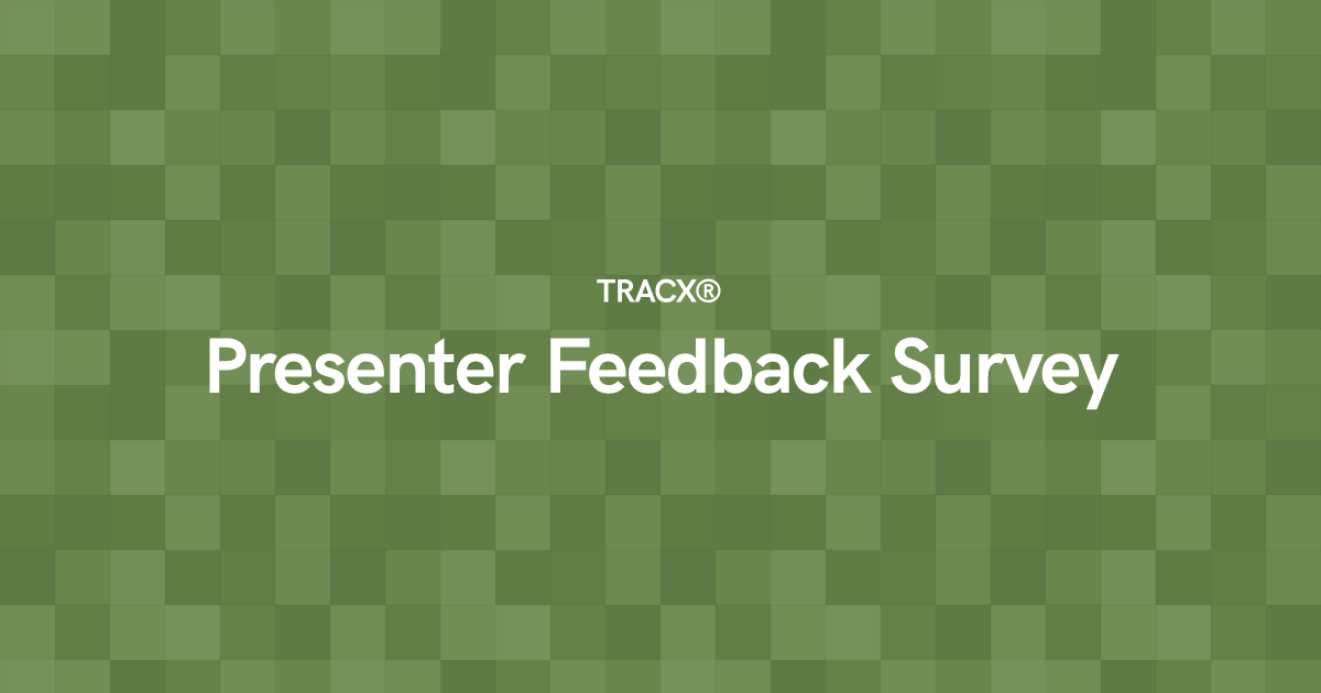 Presenter Feedback Survey