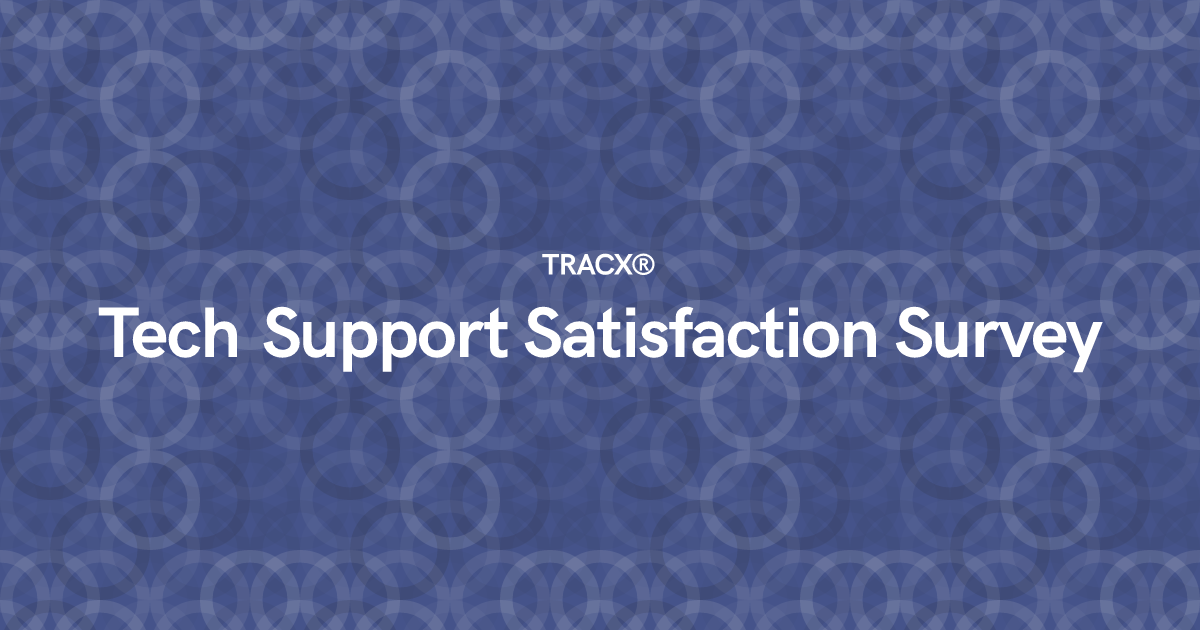 Tech Support Satisfaction Survey