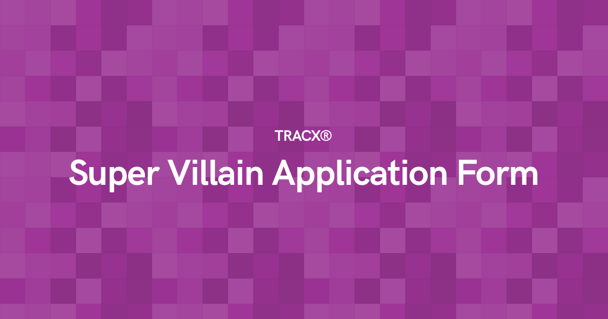 Super Villain Application Form