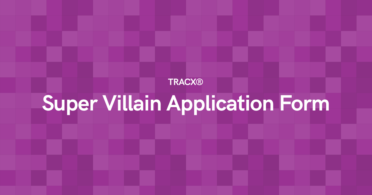 Super Villain Application Form