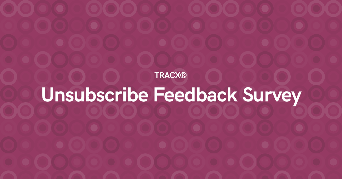 Unsubscribe Feedback Survey