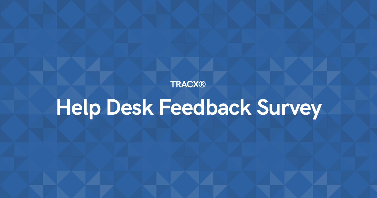 Help Desk Feedback Survey