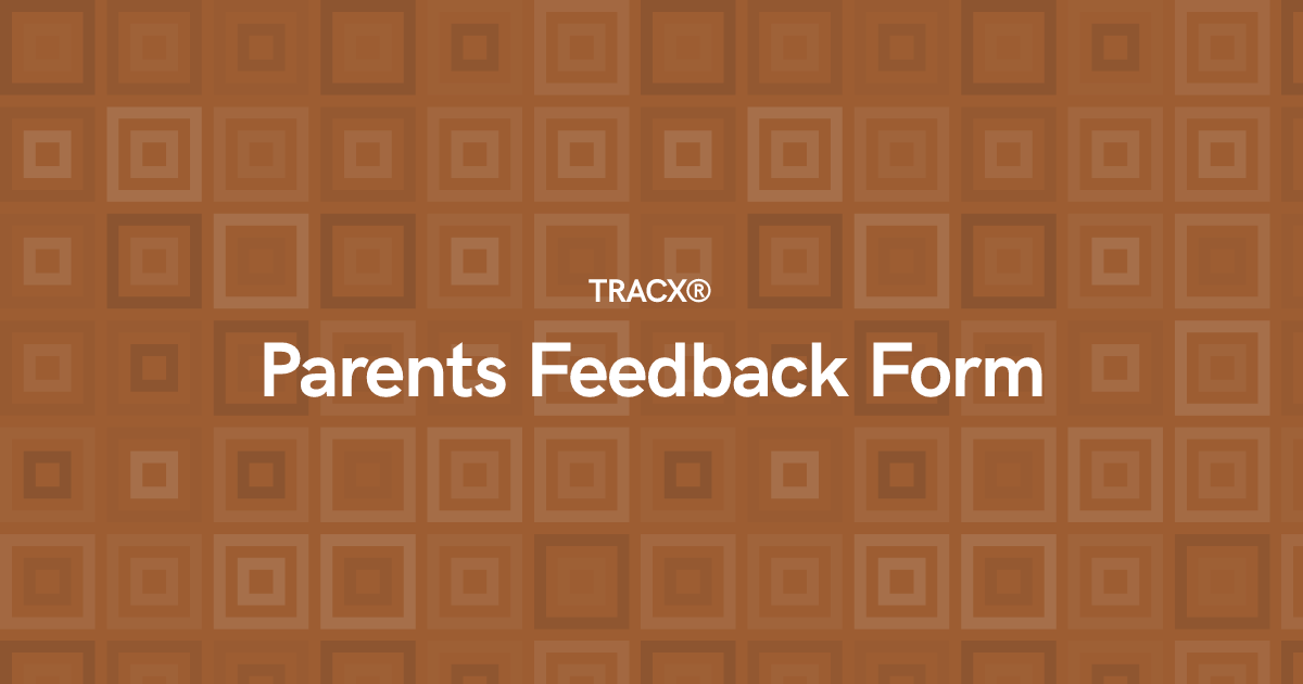 Parents Feedback Form