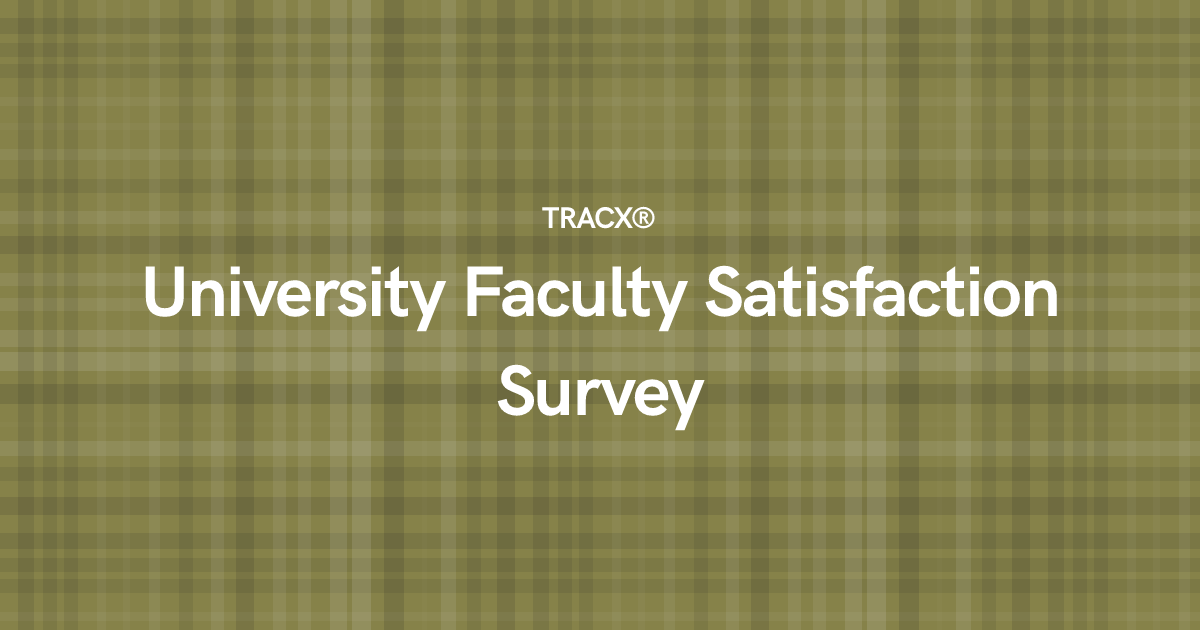 University Faculty Satisfaction Survey