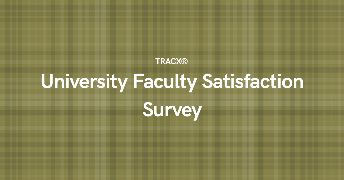 University Faculty Satisfaction Survey