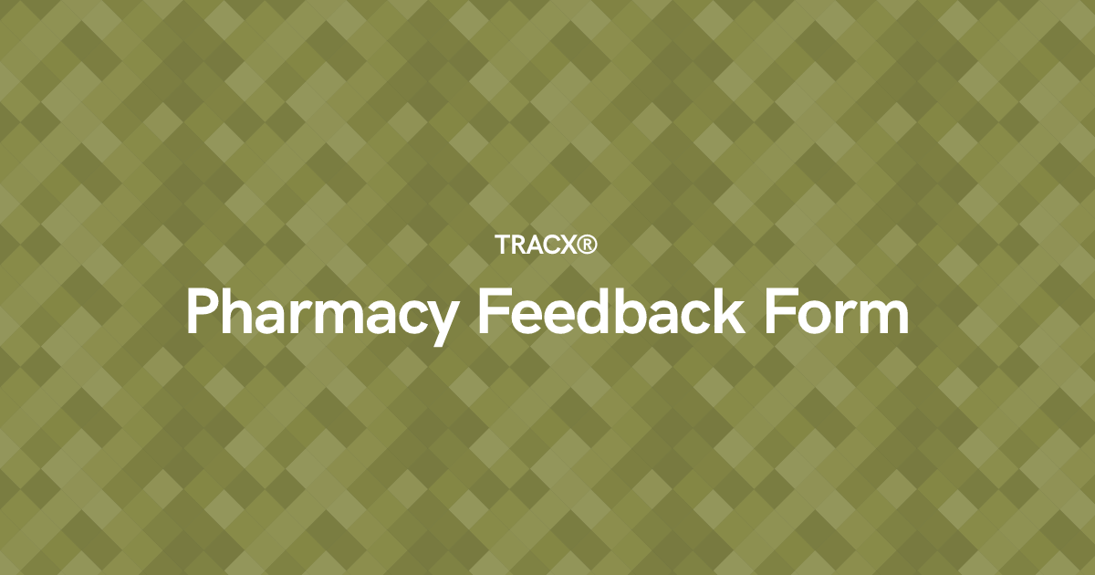 Pharmacy Feedback Form