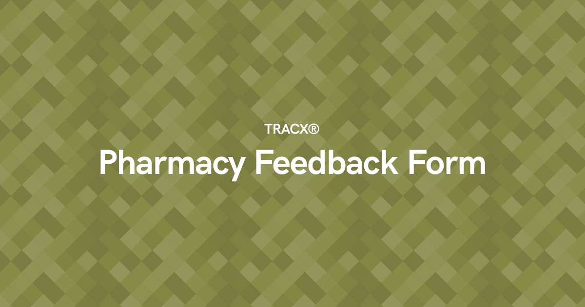 Pharmacy Feedback Form