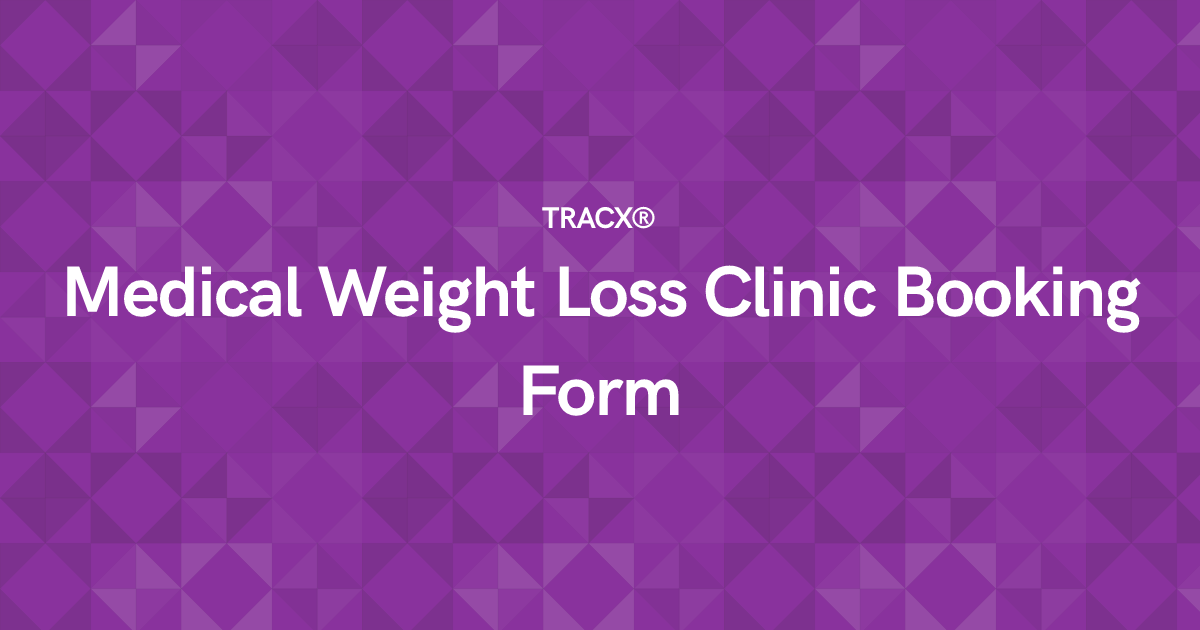 Medical Weight Loss Clinic Booking Form