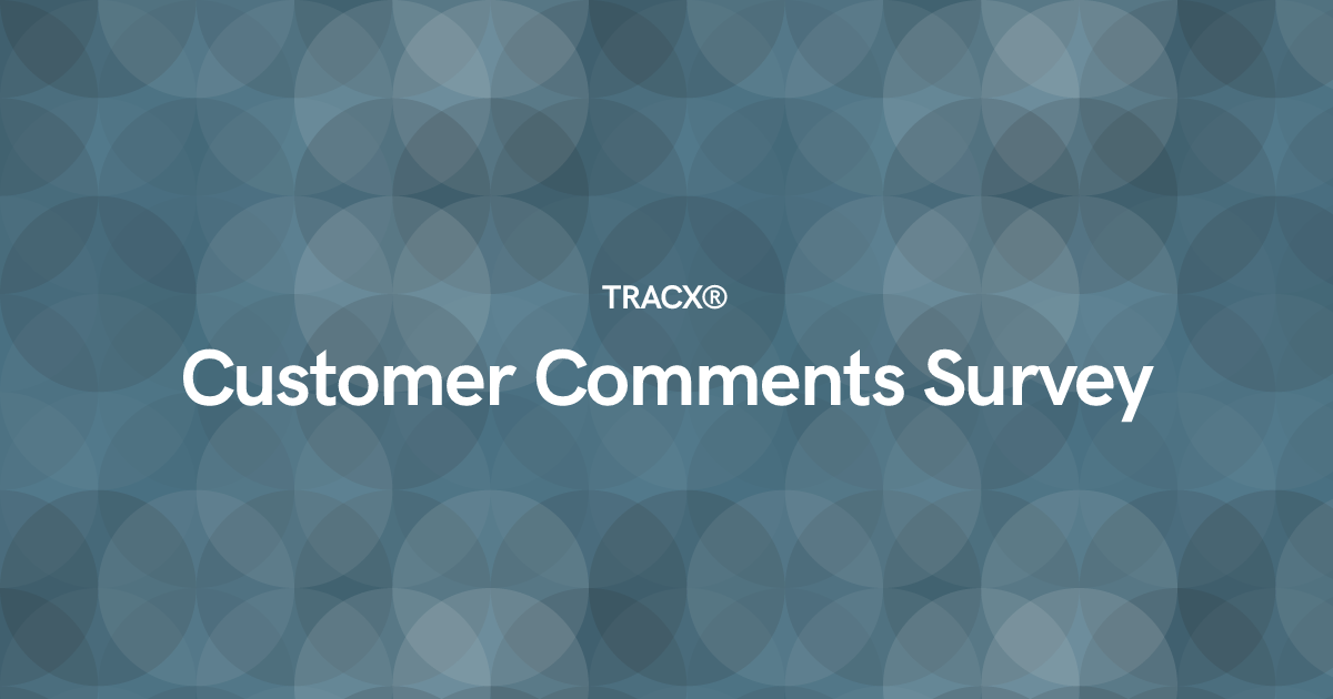 Customer Comments Survey