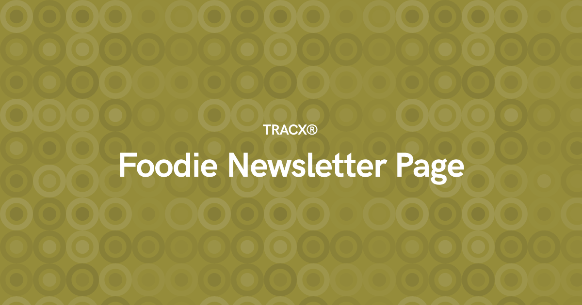 Foodie Newsletter Page