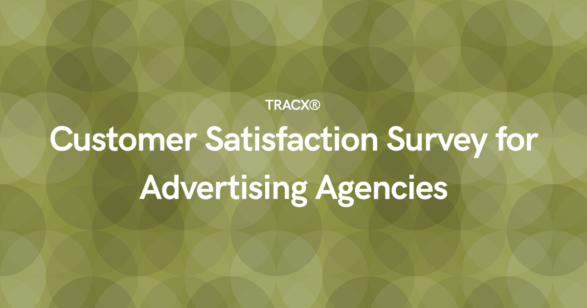 Customer Satisfaction Survey for Advertising Agencies