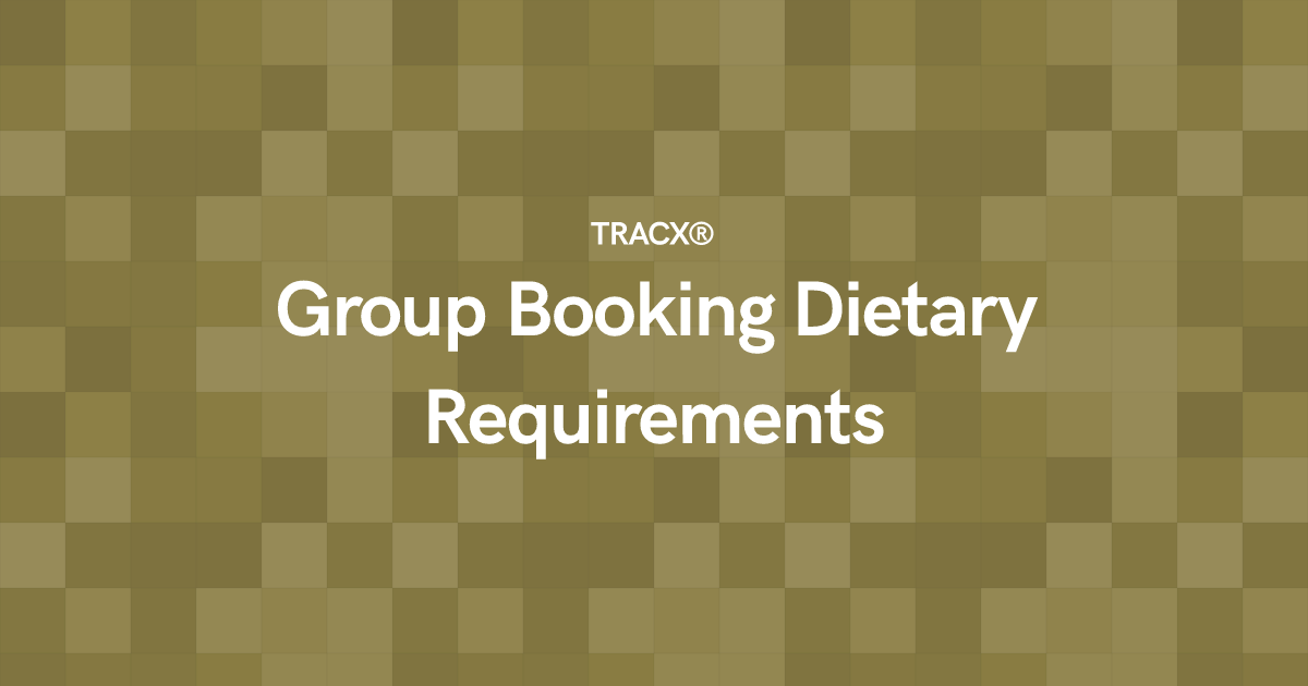 Group Booking Dietary Requirements