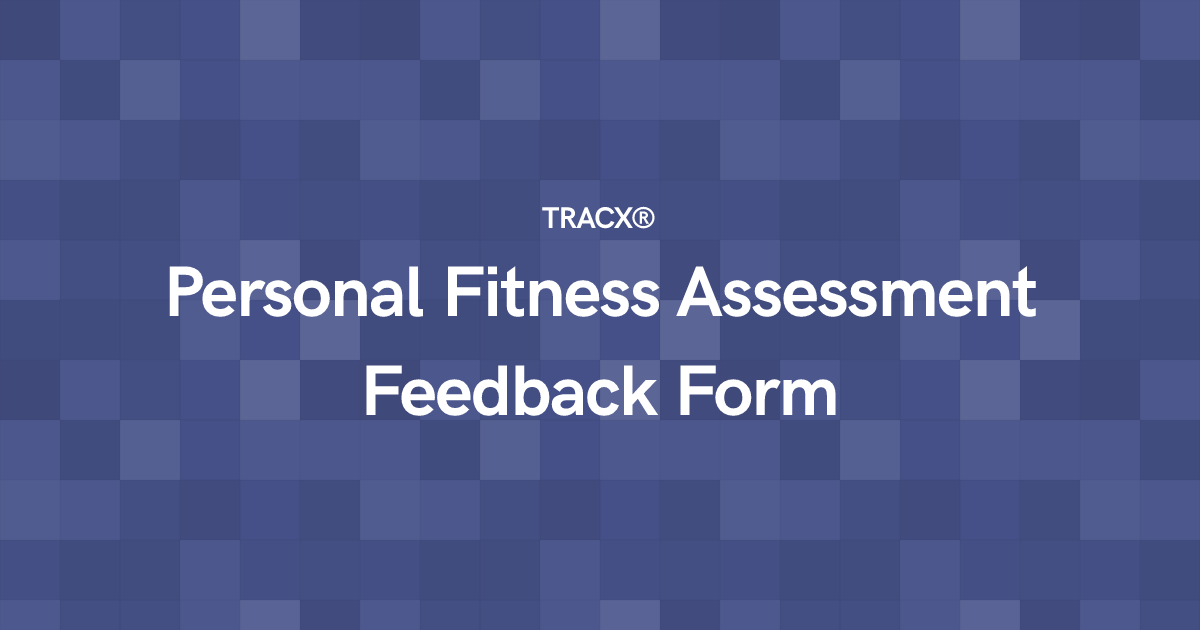 Personal Fitness Assessment Feedback Form