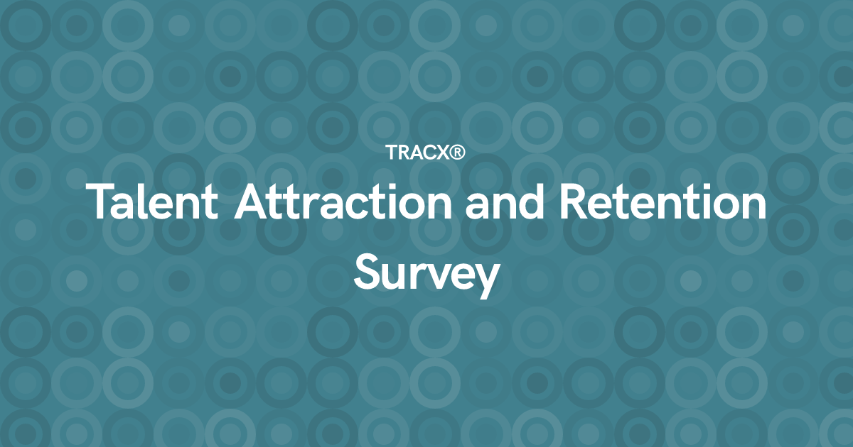 Talent Attraction and Retention Survey