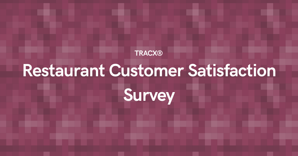 Restaurant Customer Satisfaction Survey